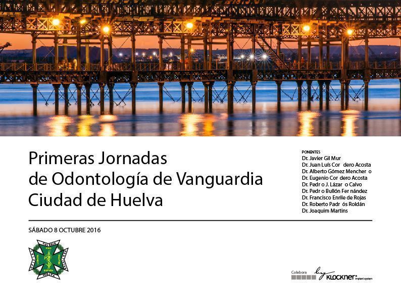 El Colegio de Dentistas de Huelva organiza las I Jornadas de Odontología de Vanguardia Ciudad de Huelva
