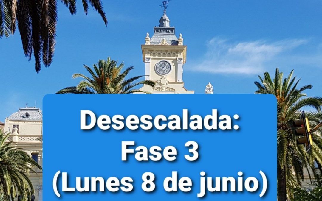 Málaga pasa a la fase 3 de desescalada