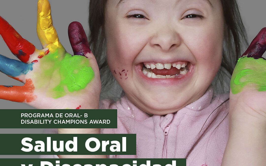 La Fundación Dental Española apoya el Programa «Disability Champions Award» de Oral-B para una odontología más inclusiva