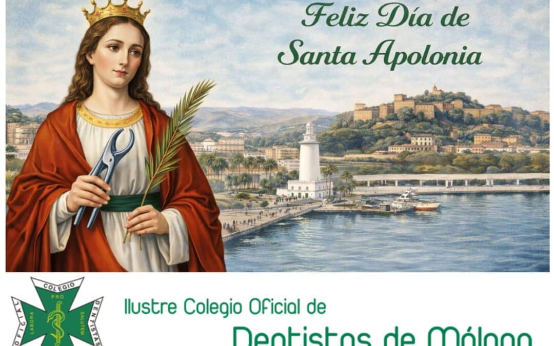 El Ilustre Colegio Oficial de Dentistas de Málaga te desea un feliz día de Santa Apolonia